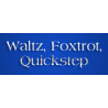 Valse, Foxtrot, Quickstep